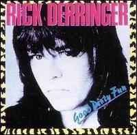 Rick Derringer : Good Dirty Fun